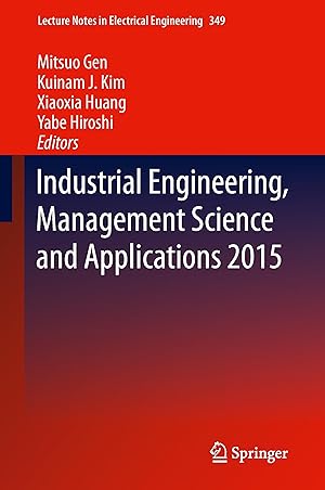 Seller image for Industrial Engineering, Management Science and Applications 2015 for sale by moluna