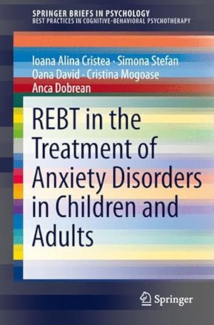 Imagen del vendedor de Rational-emotive and cognitive-behavioral therapy in the treatment of anxiety disorders in children and adults a la venta por moluna