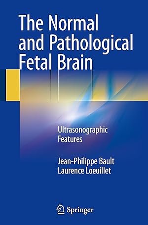 Image du vendeur pour The Normal and Pathological Fetal Brain mis en vente par moluna