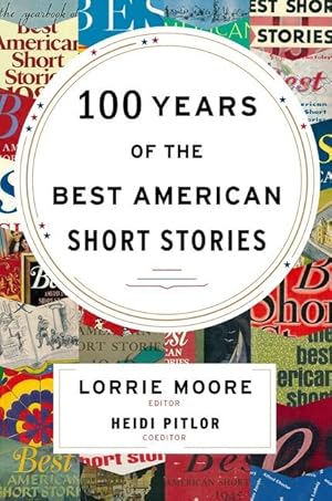 Bild des Verkufers fr 100 Years of the Best American Short Stories zum Verkauf von moluna