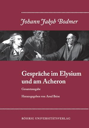 Bild des Verkufers fr Gespr ¤che im Elysium und am Acheron (Gesamtausgabe) Im Anhang: Zwei politische Gespr ¤che zum Verkauf von moluna