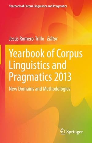 Bild des Verkufers fr Yearbook of Corpus Linguistics and Pragmatics 2013 zum Verkauf von moluna