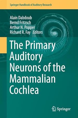 Bild des Verkufers fr The Primary Auditory Neurons of the Mammalian Cochlea zum Verkauf von moluna