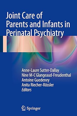 Seller image for Joint Care of Parents and Infants in Perinatal Psychiatry for sale by moluna