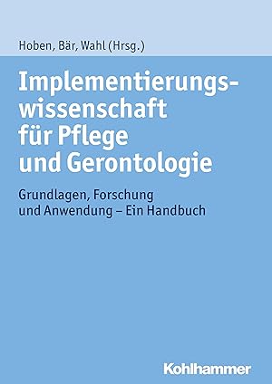 Bild des Verkufers fr Implementierungswissenschaft fr Pflege und Gerontologie zum Verkauf von moluna