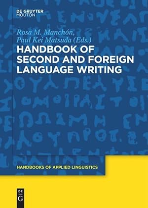 Seller image for Handbook of Second and Foreign Language Writing for sale by moluna
