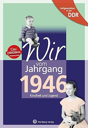 Bild des Verkufers fr Aufgewachsen in der DDR - Wir vom Jahrgang 1946 - Kindheit und Jugend zum Verkauf von moluna