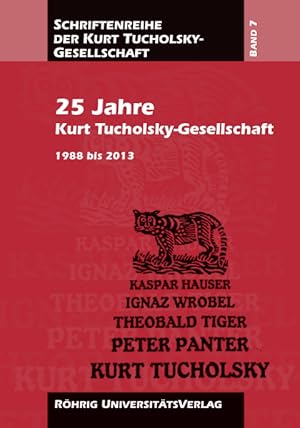 Bild des Verkufers fr 25 Jahre Kurt Tucholsky-Gesellschaft zum Verkauf von moluna