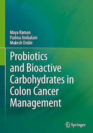 Imagen del vendedor de Probiotics and Bioactive Carbohydrates in Colon Cancer Management a la venta por moluna