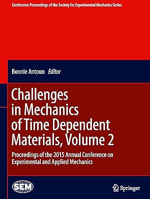Immagine del venditore per Challenges in Mechanics of Time Dependent Materials, Volume 02 venduto da moluna