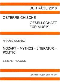 Bild des Verkufers fr Mozart - Mythos - Literatur - Politik. Eine Anthologie zum Verkauf von moluna