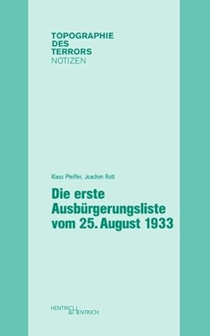 Bild des Verkufers fr Die erste Ausbrgerungsliste vom 25. August 1933 zum Verkauf von moluna