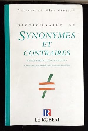 Dictionaire De Synonymes Et Contraires (Collection Les Usuels) (French Edition)