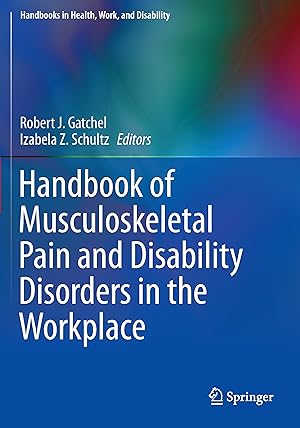 Image du vendeur pour Handbook of Musculoskeletal Pain and Disability Disorders in the Workplace mis en vente par moluna