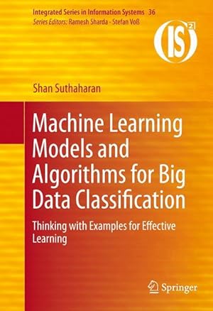 Image du vendeur pour Machine Learning Models and Algorithms for Big Data Classification mis en vente par moluna