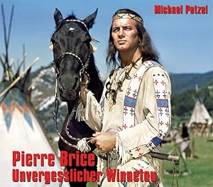 Seller image for Pierre Brice - Unvergesslicher Winnetou for sale by moluna