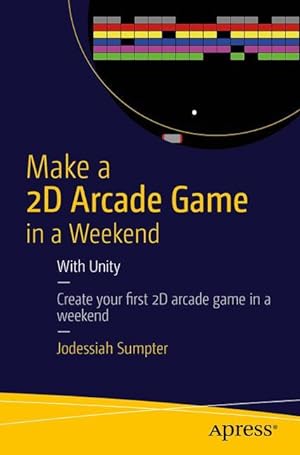 Seller image for Make a 2D Arcade Game in a Weekend for sale by moluna