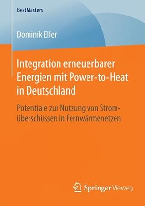 Seller image for Integration erneuerbarer Energien mit Power-to-Heat in Deutschland for sale by moluna