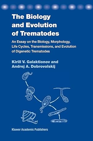 Imagen del vendedor de The Biology and Evolution of Trematodes a la venta por moluna