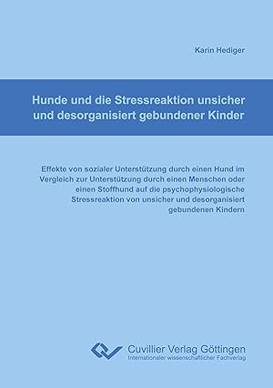 Seller image for Hunde und die Stressreaktion unsicher und desorganisiert gebundener Kinder for sale by moluna