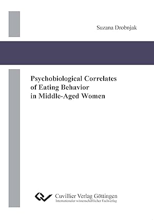 Imagen del vendedor de Psychobiological correlates of eating behaviour in middle-aged women a la venta por moluna