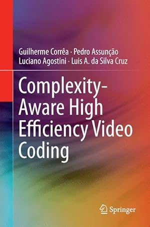 Image du vendeur pour Complexity-Aware High Efficiency Video Coding mis en vente par moluna