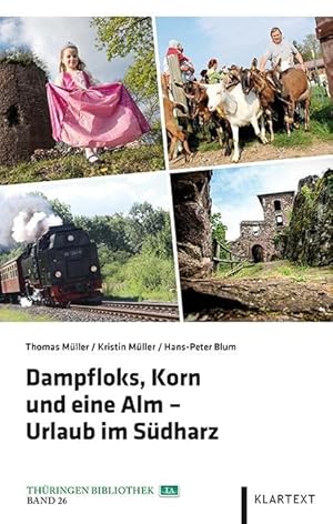 Imagen del vendedor de Dampfloks, Korn und eine Alm - Urlaub im S ¼dharz a la venta por moluna