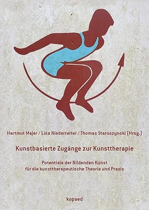 Bild des Verkufers fr Kunstbasierte Zugaenge zur Kunsttherapie zum Verkauf von moluna