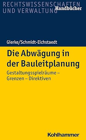 Seller image for Die Abwaegung in der Bauleitplanung for sale by moluna