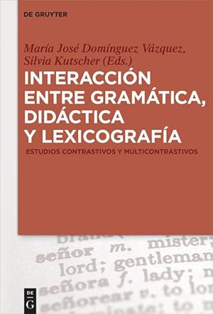 Bild des Verkufers fr Interaccin entre gramtica, didctica y lexicografa zum Verkauf von moluna