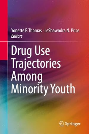 Immagine del venditore per Drug Use Trajectories Among Minority Youth venduto da moluna