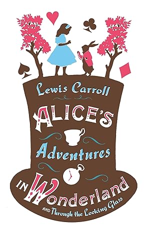 Bild des Verkufers fr Alice s Adventures in Wonderland and Through the Looking Glass zum Verkauf von moluna