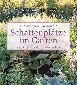 Seller image for Die richtigen Pflanzen fr schattige Plaetze for sale by moluna