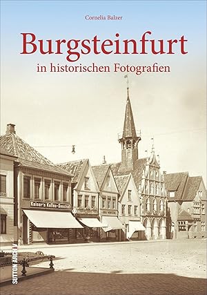 Imagen del vendedor de Burgsteinfurt in alten Fotografien a la venta por moluna