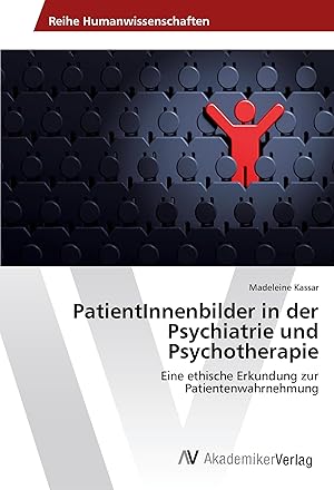 Imagen del vendedor de PatientInnenbilder in der Psychiatrie und Psychotherapie a la venta por moluna