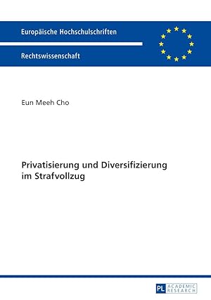 Seller image for Privatisierung und Diversifizierung im Strafvollzug for sale by moluna