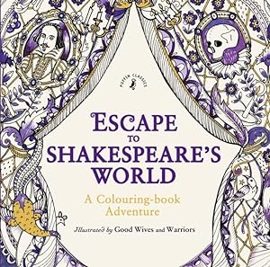 Seller image for Escape to Shakespeare s World: A Colouring Adventure for sale by moluna