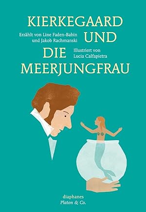 Image du vendeur pour Kierkegaard und die Meerjungfrau mis en vente par moluna