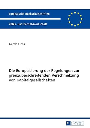 Seller image for Die Europaeisierung der Regelungen zur grenzberschreitenden Verschmelzung von Kapitalgesellschaften for sale by moluna