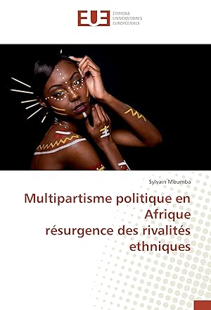 Immagine del venditore per Multipartisme politique en Afrique rsurgence des rivalits ethniques venduto da moluna
