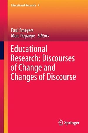 Bild des Verkufers fr Educational Research: Discourses of Change and Changes of Discourse zum Verkauf von moluna