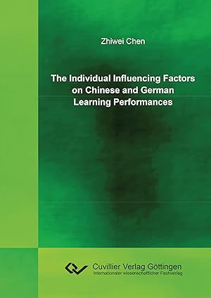 Immagine del venditore per The Individual Influencing Factors on Chinese and German Learning Performances venduto da moluna