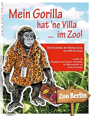 Bild des Verkufers fr Mein Gorilla hat ne Villa . im Zoo! zum Verkauf von moluna