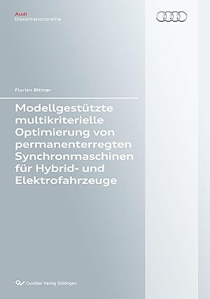 Bild des Verkufers fr Modellgesttzte multikriterielle Optimierung von permanenterregten Synchronmaschinen fr Hybrid- und Elektrofahrzeuge zum Verkauf von moluna