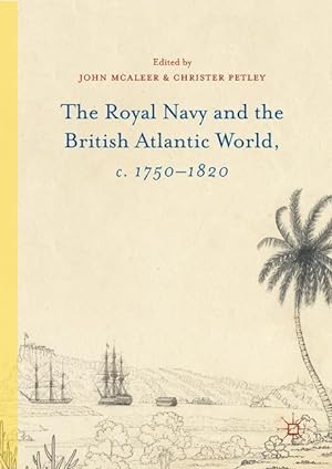 Bild des Verkufers fr The Royal Navy and the British Atlantic World, c. 1750-1820 zum Verkauf von moluna