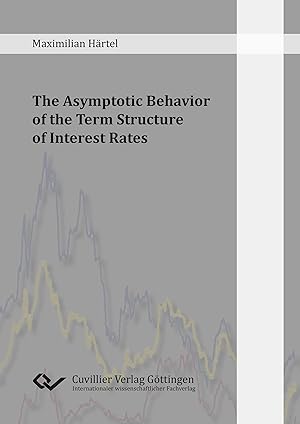 Bild des Verkufers fr The Asymptotic Behavior of the Term Structure of Interest Rates zum Verkauf von moluna