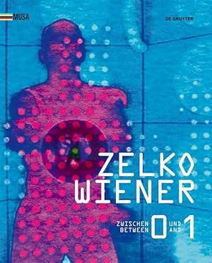 Image du vendeur pour Zelko Wiener. Zwischen 0 und 1. Kunst im digitalen Umbruch mis en vente par moluna