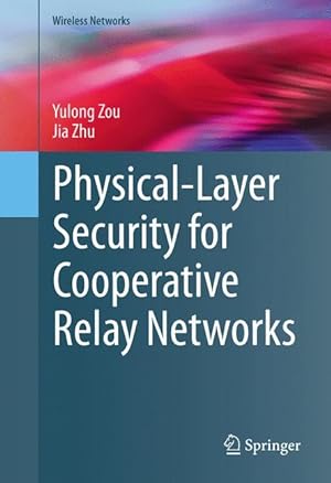 Seller image for Physical-Layer Security for Cooperative Relay Networks for sale by moluna