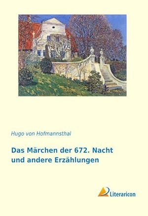 Bild des Verkufers fr Das Maerchen der 672. Nacht und andere Erzaehlungen zum Verkauf von moluna