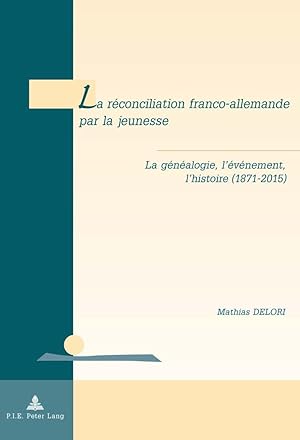 Immagine del venditore per La rconciliation franco-allemande par la jeunesse venduto da moluna